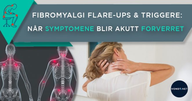 7 Kjente Fibromyalgi Triggere Disse Årsakene Kan Forverre Smertene 3650